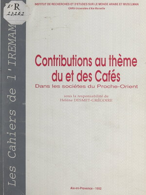 cover image of Contributions au thème du et des cafés dans les sociétés du Proche-Orient